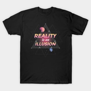 Reality Is Illusion Graphic Tee T-Shirt